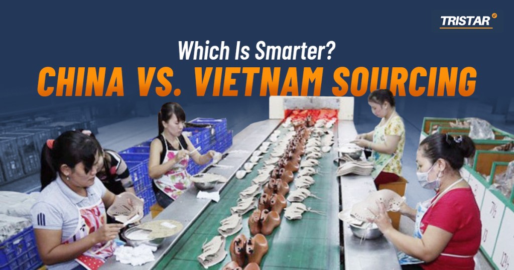 Vietnam vs China Sourcing: Which Is Smarter?